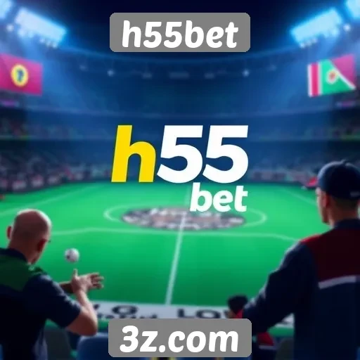 Novidades e recursos do h55bet para jogadores